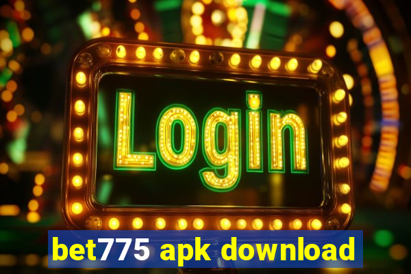 bet775 apk download